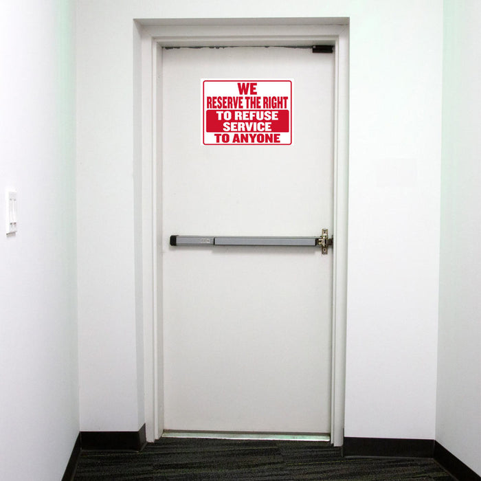 2 Pack We Reserve the Right to Refuse Service to Anyone Office Sign Business