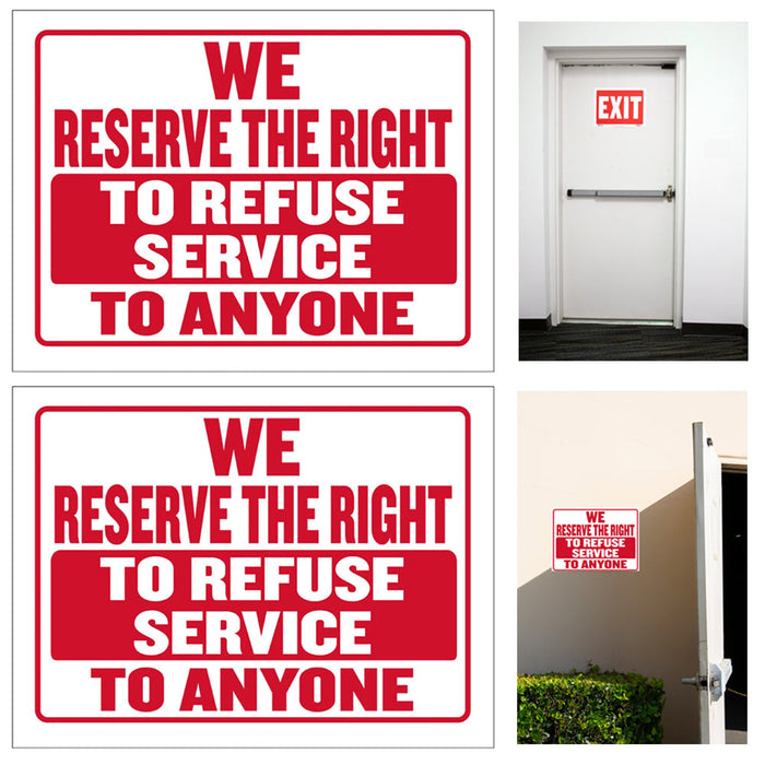 2 Pack We Reserve the Right to Refuse Service to Anyone Office Sign Business